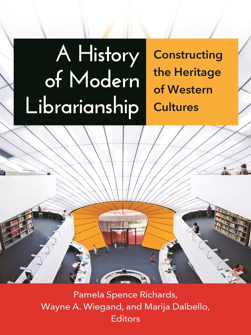 Title details for A History of Modern Librarianship by Pamela Spence Richards - Wait list